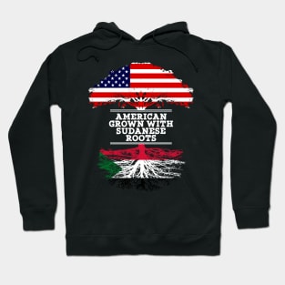 American Grown With Sudanese Roots - Gift for Sudanese From Sudan Hoodie